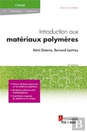 Introduction Aux Matériaux Polymères (2e Édition)