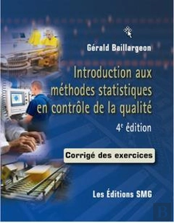 Bertrand.pt - Introduction Aux Méthodes Statistiques En Contrôle De La Qualité ; Corrigés Des Exercices (4e Édition)
