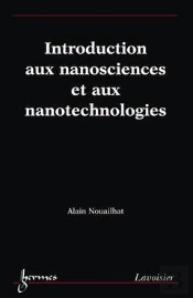 Introduction Aux Nanosciences Et Aux Nanotechnologies