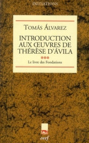 Introduction Aux Oeuvres De Therese D'Avila Iii
