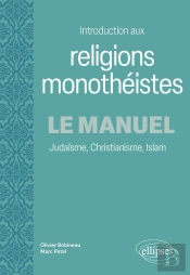 Introduction Aux Religions Monothéistes, Le Manuel : Judaïsme, Christianisme, Islam