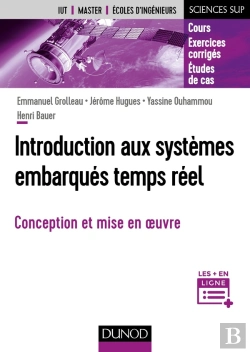 Bertrand.pt - Introduction Aux Systèmes Embarqués Temps Réel ; Fondamentaux Et Études De Cas
