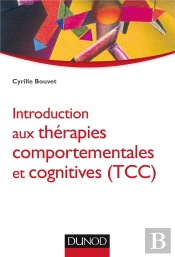 Introduction Aux Thérapies Comportementales Et Cognitives (Tcc)