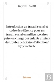 Introduction Du Travail Social Et Cadre De Reference  Pour Un Travail Social En Milieu Scolaire : Pr