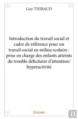 Bertrand.pt - Introduction Du Travail Social Et Cadre De Reference  Pour Un Travail Social En Milieu Scolaire : Pr