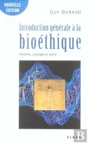 Introduction Generale A La Bioethique