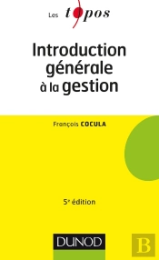Introduction Générale À La Gestion (5e Édition)