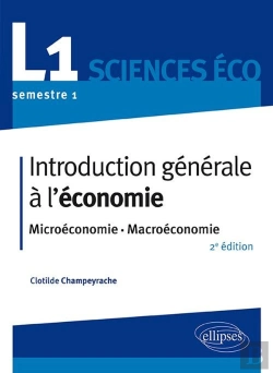 Bertrand.pt - Introduction Générale À L'Économie ; L1, Semestre 1, Sciences Éco ; Microéconomie-Macroéconomie (2e Édition)