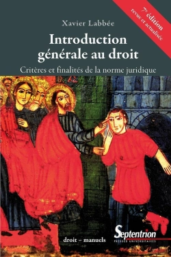 Bertrand.pt - Introduction Générale Au Droit ; Critères Et Finalités De La Norme Juridique (7e Édition)