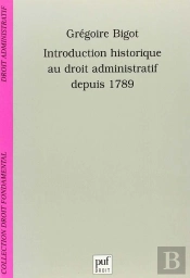 Introduction Historique Au Droit Administratif Depuis 1789