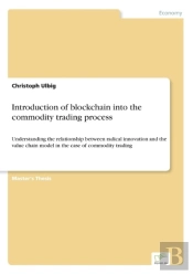 Introduction Of Blockchain Into The Commodity Trading Process