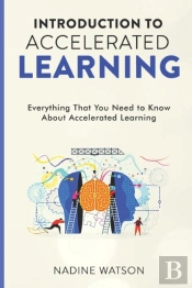 Introduction To Accelerated Learning