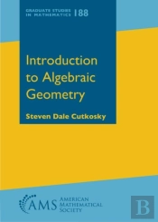 Introduction To Algebraic Geometry