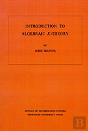 Introduction To Algebraic K-Theory