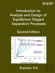 Introduction To Analysis And Design Of Equilibrium Staged Separation Processes