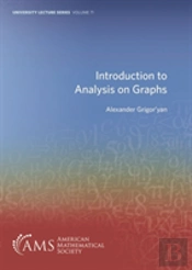 Introduction To Analysis On Graphs