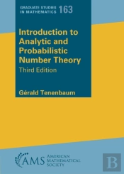 Introduction To Analytic And Probabilistic Number Theory