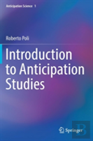 Introduction To Anticipation Studies