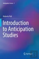 Introduction To Anticipation Studies