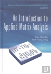 Introduction To Applied Matrix Analysis, An