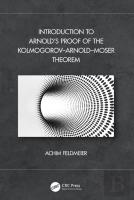 Introduction To Arnoldâ€™S Proof Of The Kolmogorovâ€“Arnoldâ€“Moser Theorem