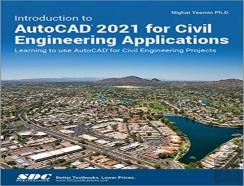 Introduction To Autocad 2021 For Civil Engineering Applications