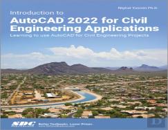 Introduction To Autocad 2022 For Civil Engineering Applications