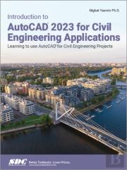 Introduction To Autocad 2023 For Civil Engineering Applications