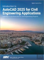 Introduction To Autocad 2025 For Civil Engineering Applications