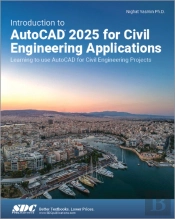 Introduction To Autocad 2025 For Civil Engineering Applications