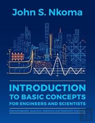 Introduction To Basic Concepts For Engineers And Scientists