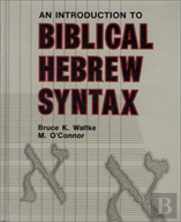 Introduction To Biblical Hebrew Syntax