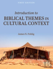 Introduction To Biblical Themes In Cultural Context