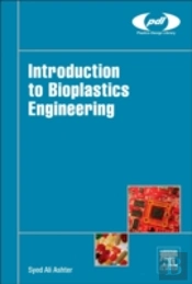 Introduction To Bioplastics Engineering
