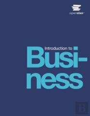 Introduction To Business By Openstax (Print Version, Paperback, B&W)