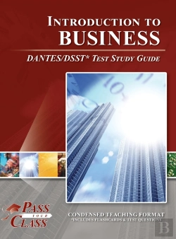 Bertrand.pt - Introduction To Business Dantes/Dsst Test Study Guide