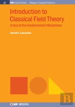 Introduction To Classical Field Theory