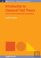 Introduction To Classical Field Theory