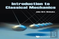 Introduction To Classical Mechanics