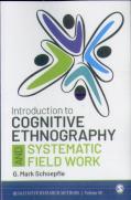 Introduction To Cognitive Ethnography And Systematic Field Work
