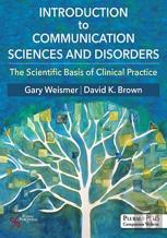 Introduction To Communication Sciences And Disorders