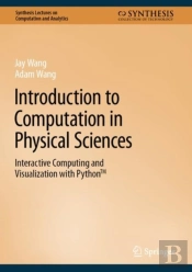 Introduction To Computation In Physical Sciences