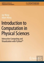 Introduction To Computation In Physical Sciences