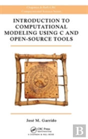 Introduction To Computational Modeling Using C And Open-Source Tools
