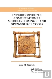Introduction To Computational Modeling Using C And Open-Source Tools
