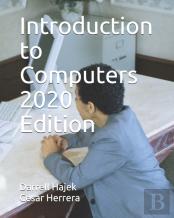 Introduction To Computers 2020 Edition