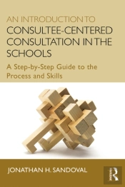 Introduction To Consultee-Centered Consultation In The Schools