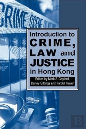 Introduction To Crime, Law And Justice In Hong Kong