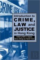 Introduction To Crime, Law And Justice In Hong Kong