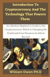 Introduction To Cryptocurrencies And The Technology That Powers Them